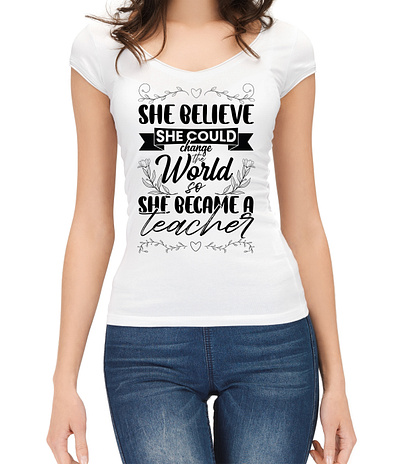 Teacher T-shirt design attractive flyer design best selling tshirt custom t shirt custom tshirt design girls t shirt graphic design modern t shirt print print on demand t shirt t shirt design teacher quote tshirt teacher tshirt tees trendy t shirt tshirt typography unique