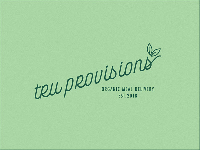 Tru Provisions | Brand Identity Concept 01 branding foodlogo greenlogo logo scriptlogo