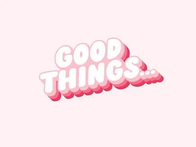 Good things... cherry pie font design good things graphic design illustration pink typography vector