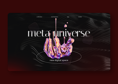 Meta Universe | Web site & Mobile App 3d adobe photoshop app design figma ilon musk meta meta universe nft ui ux web