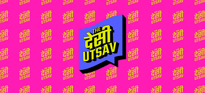 Desi Utsav Branding Project animation brand design branding channel culture desi festival branding fun graphic design instagram brand logo podcast pop typography