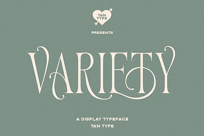 TAN - Variety chic chic font classic classic font classic typeface classy classy font fashion fashion font luxury font magazine magazine typefaces modern retro font serif font serif typeface style stylish stylish font wedding