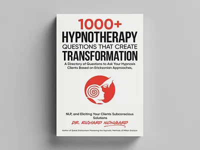 1000+ Hypnotherapy Questions that Create Transformation amazon kdp book cover book cover art book cover artist book cover design book cover designer book cover for sale book design ebook ebook cover epic epic book epic book covers epic bookcovers epic covers hardcover paperback professional book cover self help book cover