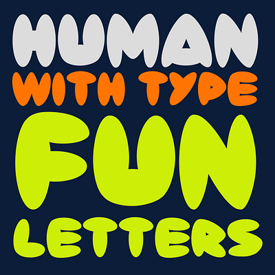 Human with type FUN design font fonts illustration logo type type design typeface typography ui