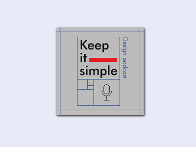 keep it simple design podcast cover art graphic design podcast swiss style