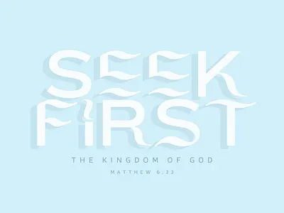 Seek First christian church jesus typography youngadults