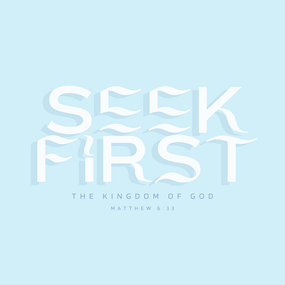 Seek First christian church jesus typography youngadults