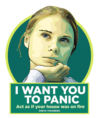 Greta. "I Want You to Panic adobe advertising art direction design environmental green greta thunberg illustration illustrator nature illustration photoshop sustainability vector