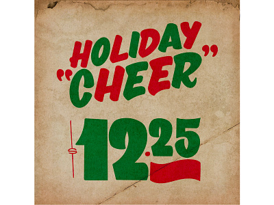 Holiday Cheer design digital graphic design hand lettering illustration lettering sign painting vector vintage signs