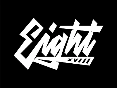 Eight XVIII apparel apparel design brand branding chiseled custom type design graphic design hand lettering handlettered handlettering illustration lettering logo logo design logotype merch script type typography