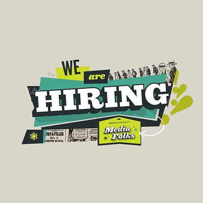 We are HIRING!!! collage cta design effect hiring illustration lettering multiply overlay typography