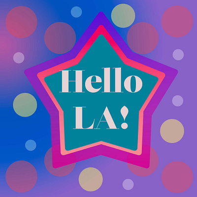 Graphic Design - Hello LA digital design graphic design illustration text typography