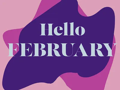 Graphic Design: Hello February digital design graphic design photoshop text typography