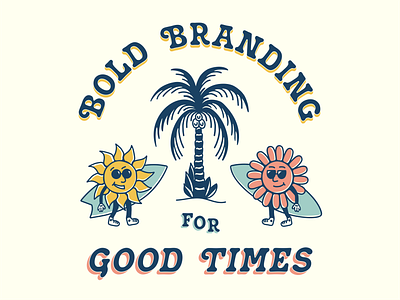 Bold Branding For Good Times badge brand identity branding character design custom type design graphic design illustration logo palm tree typography vector