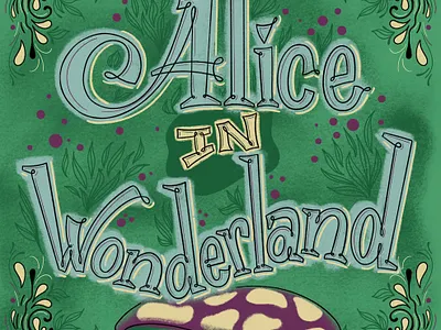 Alice in Wonderland alice disney hand lettering handlettering lettering procreate typography wonderland