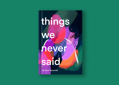 Things We Never Said Book Cover Redesign book bookcover branding design illustration illustrator narrative storytelling