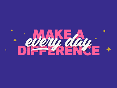 Mural Series: Make a Difference Every Day bold design font graphic design handpainted mural script series text type type design typography