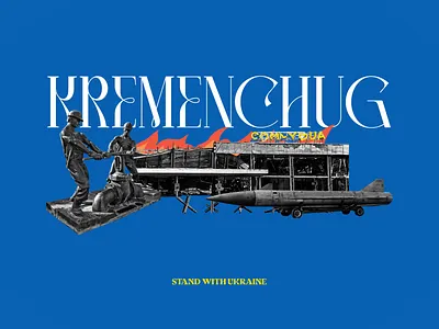 Ukraine in war / Kremenchuk animation brander branding design illustration logo motion motion graphics standwithukraine stopwar ui ukraine vector