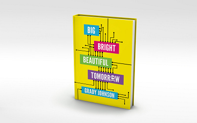 Big, Bright, Beautiful Tomorrow book book cover design layout typography