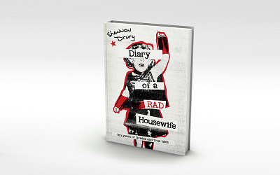 Diary of a Rad Housewife book book cover design illustration layout photo manipulation photography typography