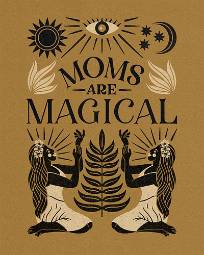 Moms Are Magical cosmic earth esoteric ethereal goddess greeting card handlettering illustration lettering magic magical mom mother mothers day mystical print type typography witchy