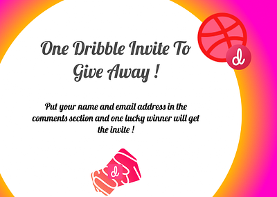 Dribbble Invite Giveaway ! (COMPLETED) 3d app branding case study design dribbble dribbbleinvitegiveaway dribbleinvite graphic design illustration logo ui ux vector