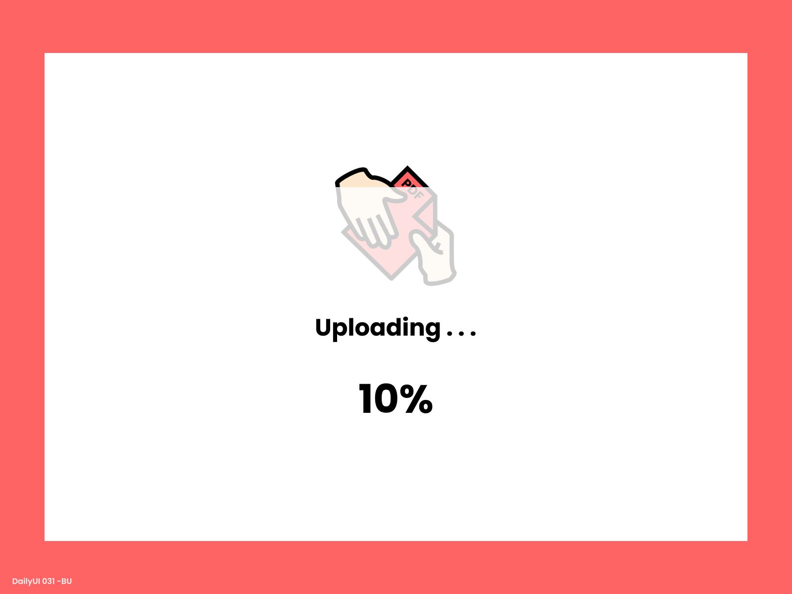 Daily UI #031 - File Upload 31 app app mobile daily ui dailyui design file file upload gif loading ui upload