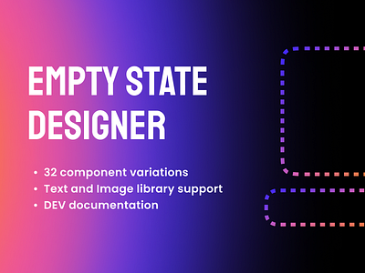 Empty State Designer - building empty states just got easier builder constructor content design design system designer easy gradient illustration progress stepbystep steps ui kit