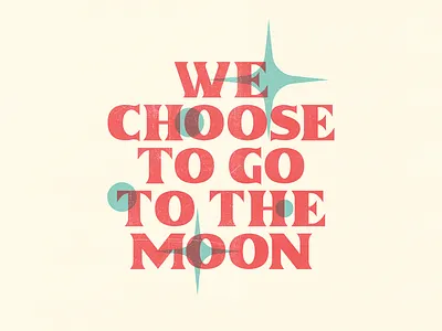 We Choose to Go to the Moon Update branding design exploration identity illustration logo space type typography vintage