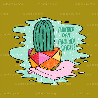 Another Day, Another Cactus cactus color design drawing green hand house plant illustration lettering plant plants potted plant procreate quote retro succulent turquoise typography vintage