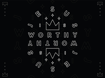 Jesus is Worthy Final bible branding church design jesus lettering logo print shirt texture type typography worthy