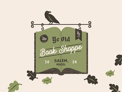 Ye Old Book Shoppe autumn book store branding cold design fall graphic design green halloween hocus pocus illustration november october salem shoppe around the corner typography vintage witches