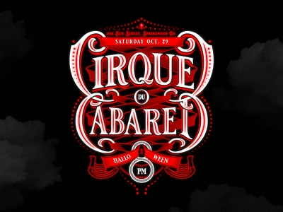 Cirque Du Cabaret burlesque cabaret circus cirque du soleil clown corset event halloween handlettering hot identity illustration invitation lettering logo naughty scary spooky typography victorian