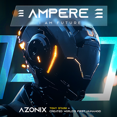 Ampere | Sci-Fi Futuristic Poster Design art artists design designer designers future futuristic graphic design graphic designer illustration lighting photoshop robot sci fi ui