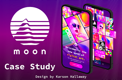 Moon Case Study by Karson Hallaway branding graphic design logo ui