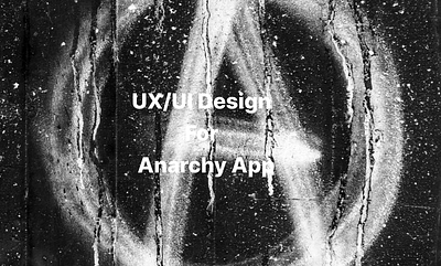 Anarchy Mobile Application figma mobile application ui uxui design