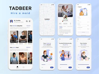 Maid Hiring App - TADBEER appdesign babysitterapp dailyui designinspiration designthinking dubaitech figmadesign homeservicesapp maidhiringapp mobileappdesign ondemandservices productdesign servicemarketplace uiuxdesign userexperience uxresearch wireframe