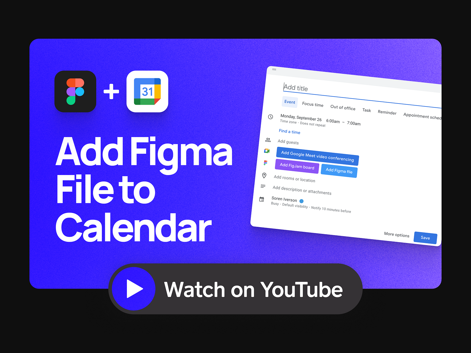 how-to-add-figma-files-to-google-calendar-meetings-video-by-soren