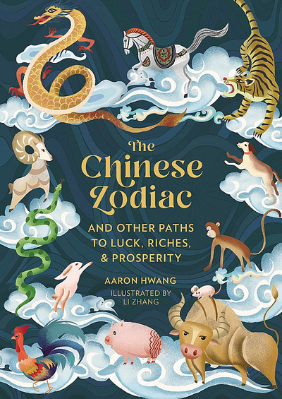 The Chinese Zodiac X Li Zhang astrology books chinese new year cosmos li zhang zodiac