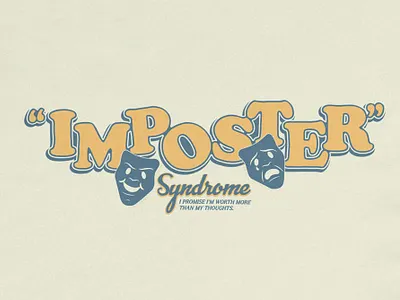 Imposter SS design drama faces happy illustration imposter imposter syndrome palette sad sandy stroke syndrome thick vintage worthy