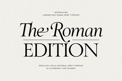 The Roman Edition - Serif Typeface branding typeface classic serif font editorial serif editorial typography elegant fonts fashion typography luxury packaging modern classic font premium typeface roman serif font timeless typeface