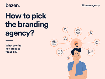 Design Tip - How to pick the branding agency? agency bazen agency brand branding branding agency branding design business design design tip design tips graphic design illustration ui ui design uiux ux