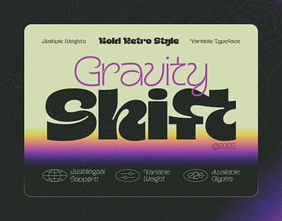 Gravity Shift - Variable Font Family alphabet bold branding design font futurism futuristic graphic design lettering old school retro type typeface typography ui variable vintage