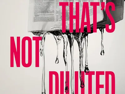 The Guardian - Non Diluted Ad Concept advert black and white conceptual newspaper pink poster print