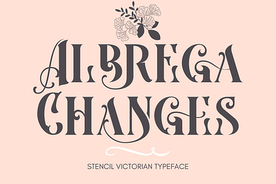 Albrega Changes Font victorian style