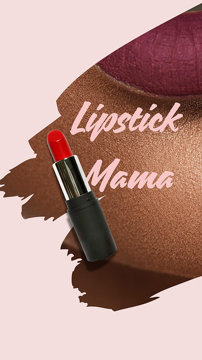 Lipstick Mama (product advertising for social media) ads animation branding canva design graphic graphic design instagram lipstick motion graphics social media video