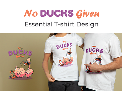 No Ducks Given | T-shirt Design branding creative design design graphic design illustration t shirt design vector