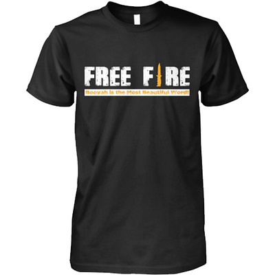 Free Fire Booyah Is The Most Beautiful Word! T-shirt branding design free fire graphic design illustration mom tshirt t shirt typography