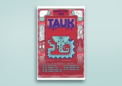 Tauk Winter Tour Poster 2019 adobe illustrator adobe photoshop band merch design event poster gig poster graphic design groovy illustration jam band philly poster psychedelic sci fi show poster trippy