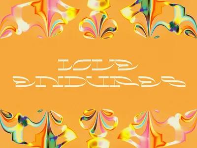 Poster Design – Love Endures 3d art abstract art art direction artwork branding color blend colorful design digital art experimental design illustration poster design type design typo poster typographic poster visual art wall art